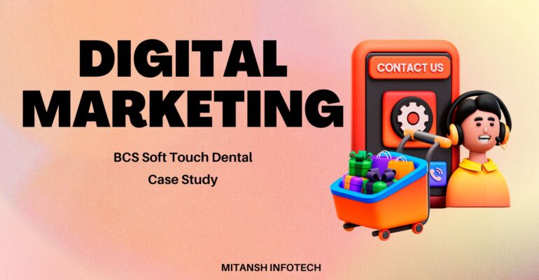 BCS Soft Touch Dental Case Study