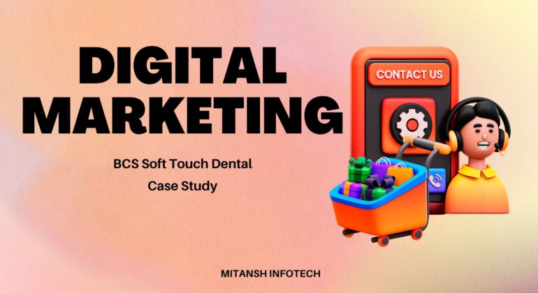 BCS Soft Touch Dental Case Study